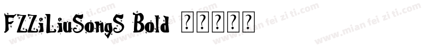 FZZiLiuSongS Bold字体转换